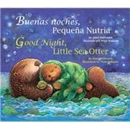 Buenas noches, Pequena Nutria / Good Night, Little Sea Otter