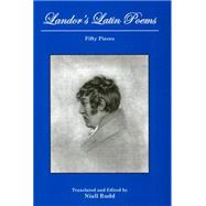 Landor's Latin Poems Fifty Pieces