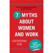 7 Myths About Women and Work