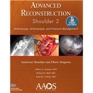 Advanced Reconstruction: Shoulder 2: Print + Ebook with Multimedia