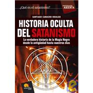 Historia Oculta Del Satanismo/ Hidden History of Satanism
