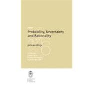 Probability, Uncertainty and Rationality