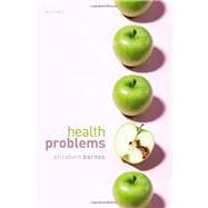 Health Problems Philosophical Puzzles about the Nature of Health