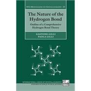 The Nature of the Hydrogen Bond Outline of a Comprehensive Hydrogen Bond Theory