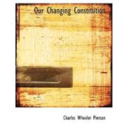 Our Changing Constitution