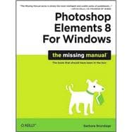 Photoshop Elements 8 for Windows: The Missing Manual