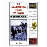 The California Trail to Gold in American History