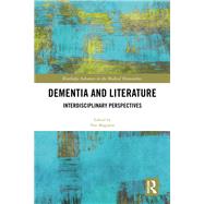 Dementia and Literature: Interdisciplinary Perspectives