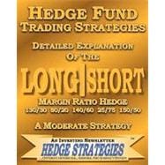 Hedge Fund Trading Strategies Detailed Explanation of the Long Short Margin Ratio Hedge 130/30 80/20 140/60 25/75 150/50