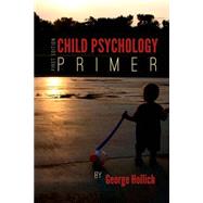 Child Psychology Primer