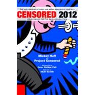 Censored 2012 The Top Censored Stories and Media Analysis of 2010-2011
