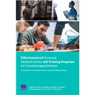 Effectiveness of Screened, Demand-driven Job Training Programs for Disadvantaged Workers