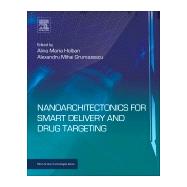 Nanoarchitectonics for Smart Delivery and Drug Targeting