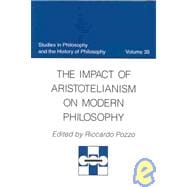The Impact of Aristotelianism on Modern Philosophy