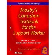 Workbook to Accompany Mosby's Canadian Textbook for the Support Worker