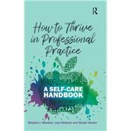 How to Thrive in Professional Practice