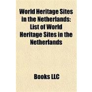 World Heritage Sites in the Netherlands : List of World Heritage Sites in the Netherlands