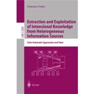 Extraction and Exploitation of Intensional Knowledge from Heterogeneous Information Sources : Semi-Automatic Approaches and Tools