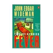 Fever : Twelve Stories