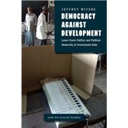 Democracy Against Development
