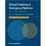 Ethical Problems in Emergency Medicine A Discussion-based Review