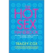The Hot Sex Handbook The Handy Pocket Guide to Hot Sex Anywhere, Anytime!