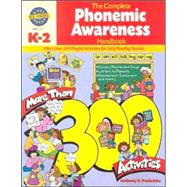 The Complete Phonemic Awareness Handbook K-2