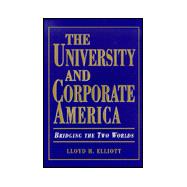 The University and Corporate America: Bridging the Two Worlds