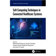 Soft Computing Techniques in Connected Healthcare Systems