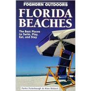 Foghorn Outdoors Florida Beaches The Best Places to Swim, Play, Eat, and Stay
