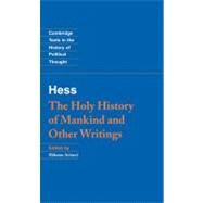 Moses Hess: The Holy History of Mankind and Other Writings