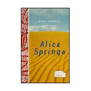 Alice Springs A Novel