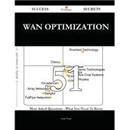WAN Optimization 51 Success Secrets - 51 Most Asked Questions On WAN Optimization - What You Need To Know