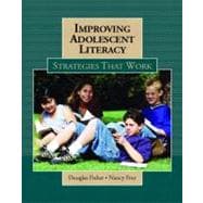 Improving Adolescent Literacy : Strategies at Work