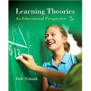 Learning Theories An Educational Perspective, Pearson eText with Loose-Leaf Version -- Access Card Package