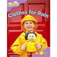 Oxford Reading Tree: Stage 1+: More Fireflies A: Clothes for Rain