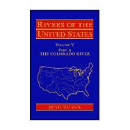 Rivers of the United States, Volume V Part A The Colorado River