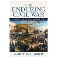 The Enduring Civil War