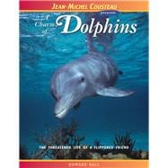 A Charm of Dolphins The Threatened Life of a Flippered Friend