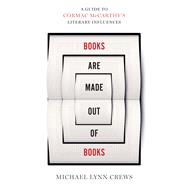 Books Are Made Out of Books