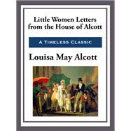 Little Women Letters from the House of Alcott