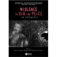 Violence in War and Peace : An Anthology,9780631223481