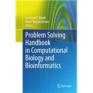 Problem Solving Handbook in Computational Biology and Bioinformatics