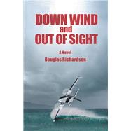 Down Wind and out of Sight