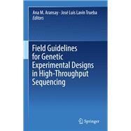 Field Guidelines for Genetic Experimental Designs in High-throughput Sequencing