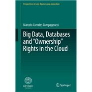 Big Data, Databases and Ownership Rights in the Cloud