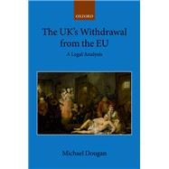 The UK's Withdrawal from the EU A Legal Analysis
