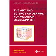 The Art and Science of Dermal Formulation Development