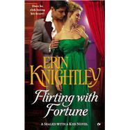 Flirting with Fortune : A Sealed with a Kiss Novel