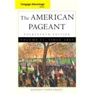 Cengage Advantage Books: American Pageant, Volume 2: Since 1865